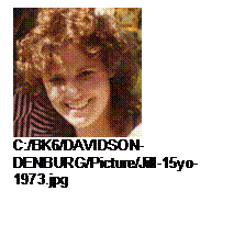 Text Box:  
C:/BK6/DAVIDSON-DENBURG/Picture/Jill-15yo-1973.jpg 
